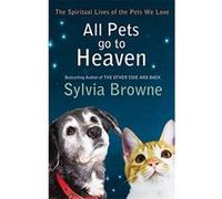 All Pets Go to Heaven Browne, Sylvia (Auteur)