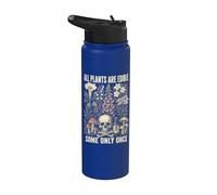 All Plants Are Edible Some Only Once Funny Botanical Stainless Steel Insulated Water Bottle