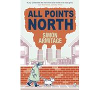All Points North: the bestselling memoir from the new Poet Laureate