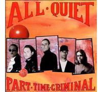 ALL QUIET/part time criminal