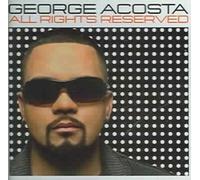 All Rights Reserved by George Acosta [Audio CD] NEUF