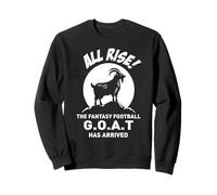 All Rise The Fantasy Football Goat est arrivé Fan de Football Sweatshirt