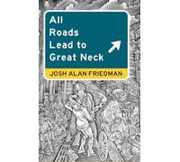 All Roads Lead to Great Neck