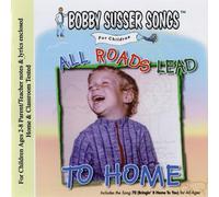 Bobby Susser - All Roads Lead to Home