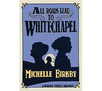 All Roads Lead to Whitechapel