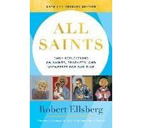 All Saints 25th Edition Daily Reflections On Saints, Prophets, And Witnesses For Our Time
