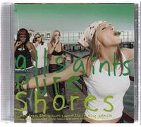 All Saints - Pure Shores Pt.2