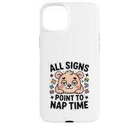 All Signs Point to Nap Time Ours Mignon Kawaii Coque pour iPhone 15 Plus
