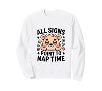 All Signs Point to Nap Time Ours Mignon Kawaii Sweatshirt