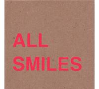 All Smiles - Oh for Getting and Not Letting Go