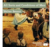 All Sorts and Conditions of Men