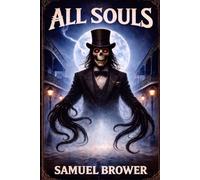 All Souls: A Supernatural Horror Novel