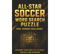 All-Star Soccer Word Search Puzzle Book | Goal Scorer Edition: 60 Action-Packed Football Challenges, Legends, World Cup Moments, Famous Teams & Fun ... Brain Games for Sports Fans of All Ages
