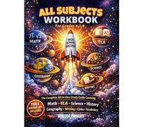 All Subjects Workbook For Grades 6-8: The Complete All-in-One Study Guide Covering Math, ELA, Science, History, Geography, Writing, Civics & ... 7th and 8th Grade - Full Answer Key Included