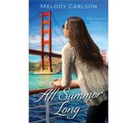 All Summer Long by M Carlson Melody Carlson (Auteur)
