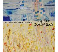 Pg Six / Louise Bock - All Summer Long is Gone