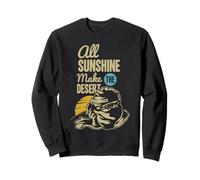 All Sunshine Fait du désert L'Aventure en Plein air Sweatshirt