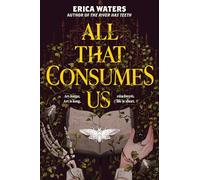 All That Consumes Us
