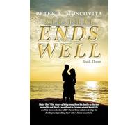All That Ends Well: Book Three