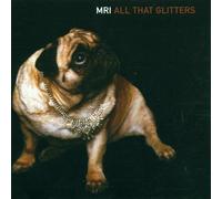 All That Glitters by M.R.I. (2002-04-02)