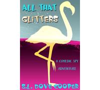 All That Glitters - S.L. Dove Cooper - Dovelet Books - ebook (ePub) - Livre