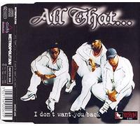 All That - I Don't Want You Back [CD-Single]
