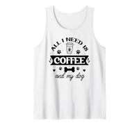 All That I Need is Coffee and My Dog Cup Dog Mom Paw Print Débardeur