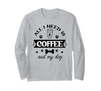 All That I Need is Coffee and My Dog Cup Dog Mom Paw Print Manche Longue