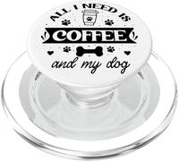 All That I Need is Coffee and My Dog Cup Dog Mom Paw Print PopSockets PopGrip pour MagSafe