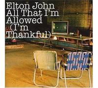Elton John - All That Allowed: I'm Thankful 2 [Import]