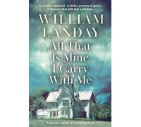 All That is Mine I Carry With Me