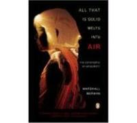 All That Is Solid Melts into Air Marshall Berman (Auteur)