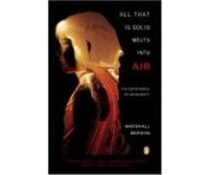 All That Is Solid Melts into Air Marshall Berman (Auteur)