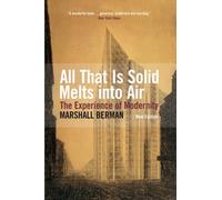 All That Is Solid Melts Into Air: The Experience of Modernity (Paperback) - Common