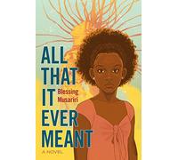 All That It Ever Meant