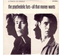 Psychedelic Furs – All That Money Wants (+3 titres) – Colebrook Bosson Saunders (CBS)
