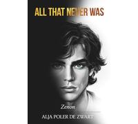 All That Never Was: Zenon