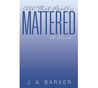 All That Really Mattered