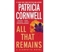 All That Remains: Scarpetta 3