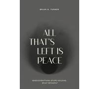 All That’s Left Is Peace