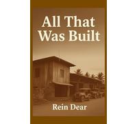 All That Was Built