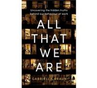All That We Are - Gabriella Braun - Little Brown Book Group - Livre en Anglais - Paperback Gabriella BraunGabriella Braun (Auteur)
