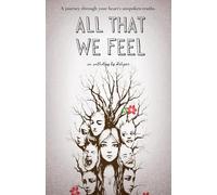 All That We Feel