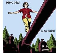 Indigo Girls - All That We Let in