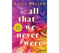All That We Never Were (1) | Alice Kellen Alice Kellen (Auteur)