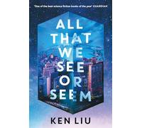 All That We See or Seem