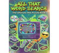 All That Word Search: The Ultimate 90s Puzzle Book