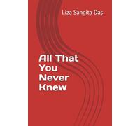 All That You Never Knew