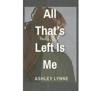 All That's Left Is Me