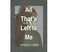 All That's Left Is Me